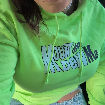 Mount and Dew Me Hoodie