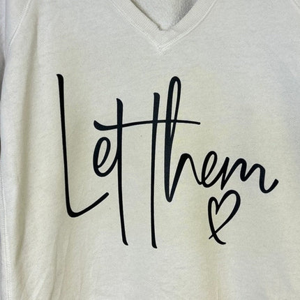 Upcycled Hand Printed Womens Medium Let Them V Neck Long Sleeve Sweatshirt