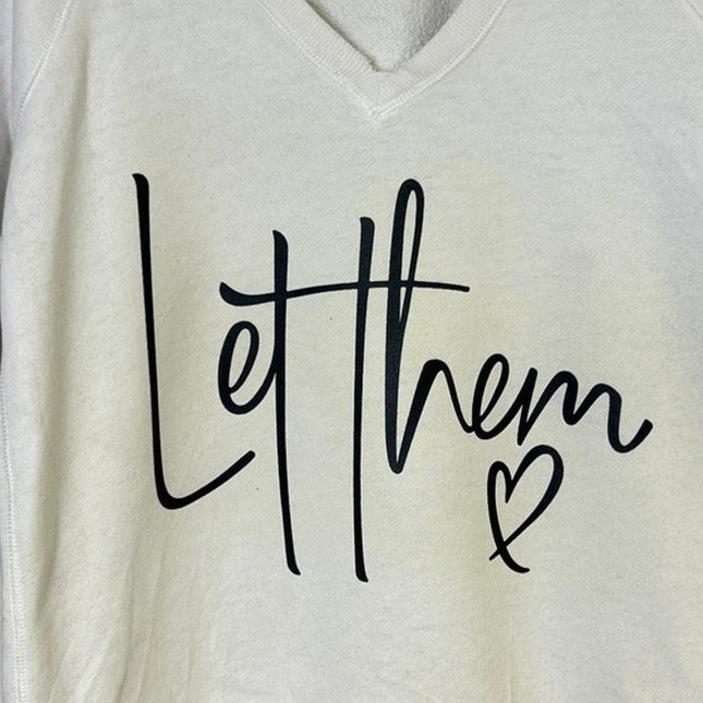 Upcycled Hand Printed Womens Medium Let Them V Neck Long Sleeve Sweatshirt