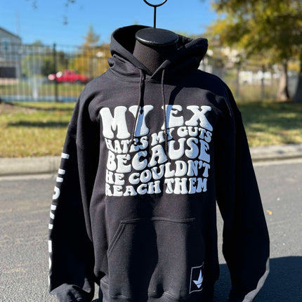My Ex Hates My Guts Hoodie