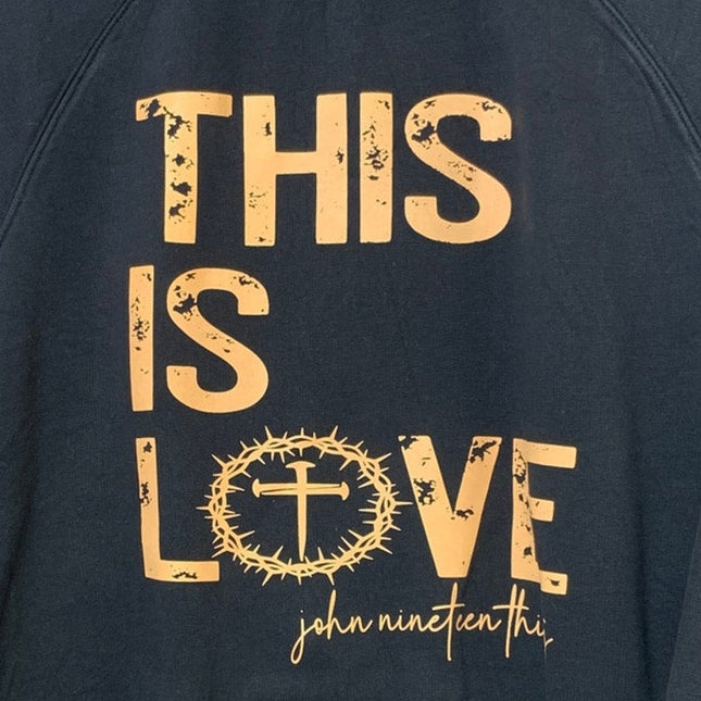 Upcycled Hand Printed Womens Medium This is Love John 19:30 Black Sweatshirt