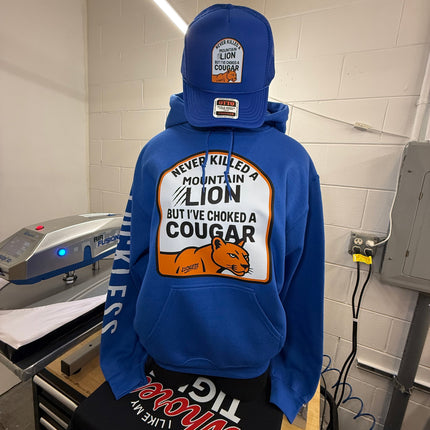 I've Never Killed A Mountain Lion But I've Choked a Cougar Hoodie