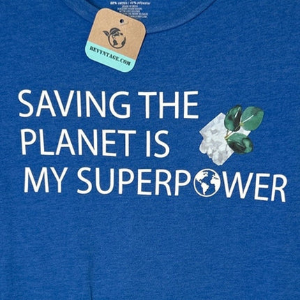Upcycled Hand Printed Womens Small Saving The Planet Is My Superpower Tee Shirt