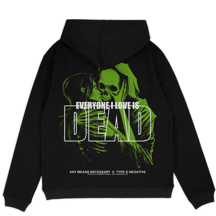 Everyone I Love Is Dead Pullover Hoodie