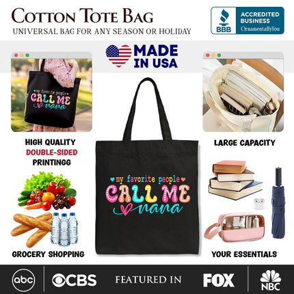My Favorite People Call Me Nana Canvas Tote Bag, Gift for Fun and Proud Grandmothers