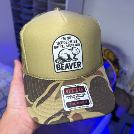 I'm No Taxidermist But I'll Stuff Her Beaver Trucker Hat
