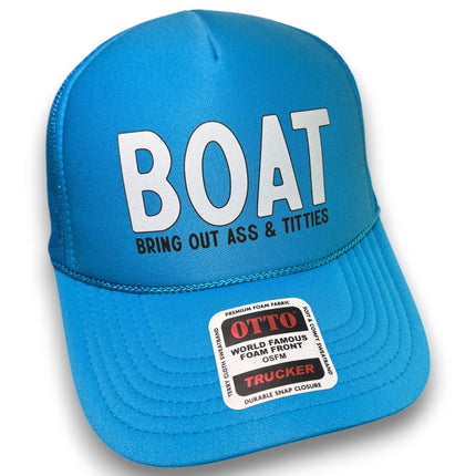BOAT - Bring Out Ass & Titties Trucker Hat