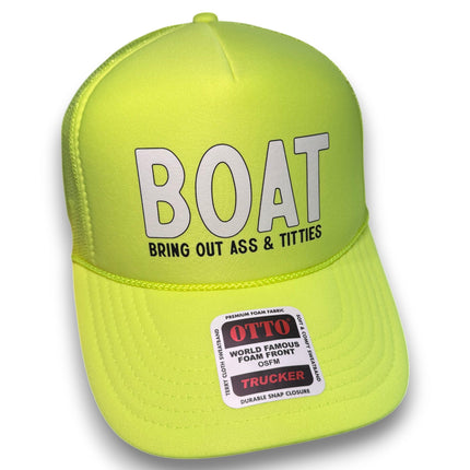 BOAT - Bring Out Ass & Titties Trucker Hat