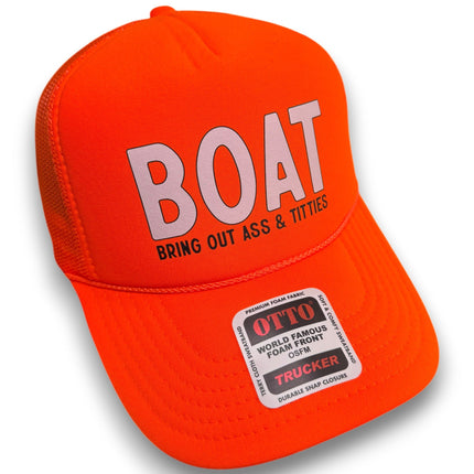 BOAT - Bring Out Ass & Titties Trucker Hat