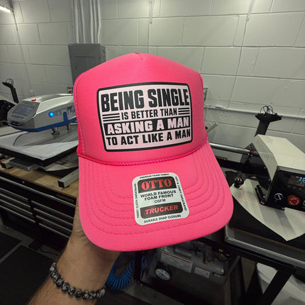 Being Single Is Better | Foam Trucker