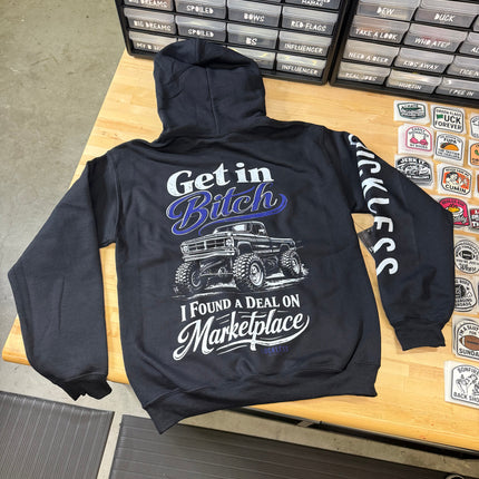 Get In Bitch I Found A Deal On Marketplace Hoodie