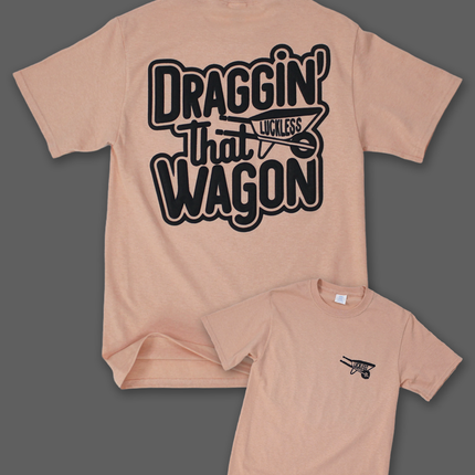 Draggin That Wagon Tee