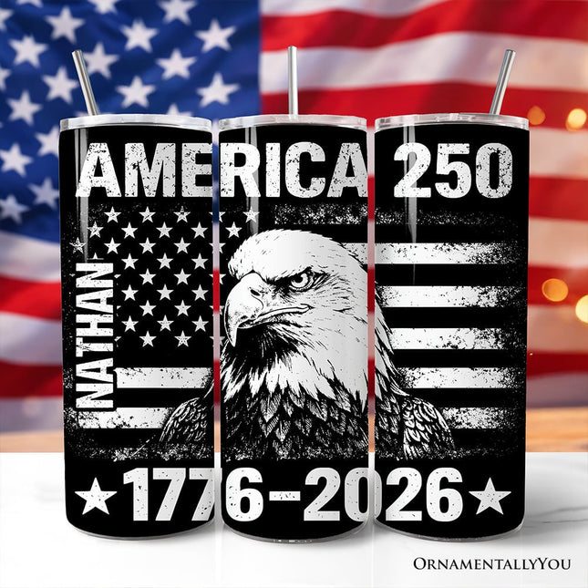 America 250 Freedom Flag Eagle 20oz Personalized Tumbler With Lid and Stainless Steel Straw, 4th of July Patriotic 1776–2026 Gift Cup
