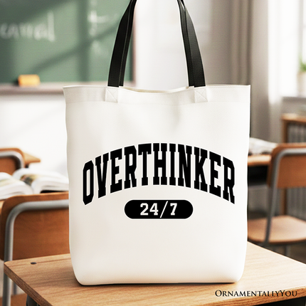 Over Thinker 24/7 Tote Bag, Minimalist Collegiate Gift Shopper for Tired Women