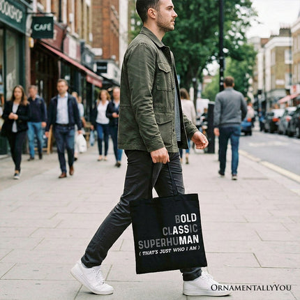 Bold Classic Superhuman Tote Bag, That's Just Who I Am Funny Dad Quote Gift Shopper