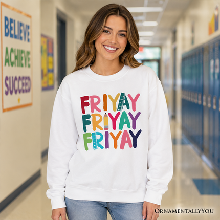 Friday Teacher Sweatshirt, Friyay Weekend Vibes Sweater