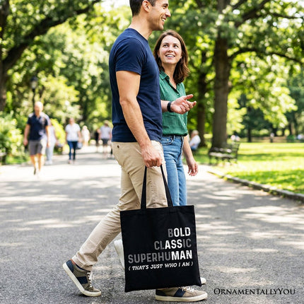 Bold Classic Superhuman Tote Bag, That's Just Who I Am Funny Dad Quote Gift Shopper