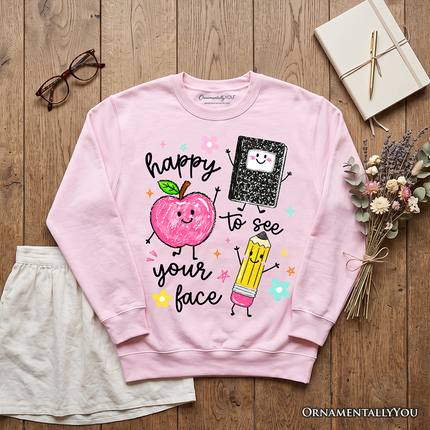Happy to See Your Face Sweatshirt, Cute Back to School Teachers Sweater