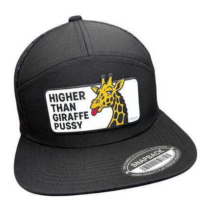 Higher Than Giraffe Pussy | 7 Panel Canvas Patch Snapback
