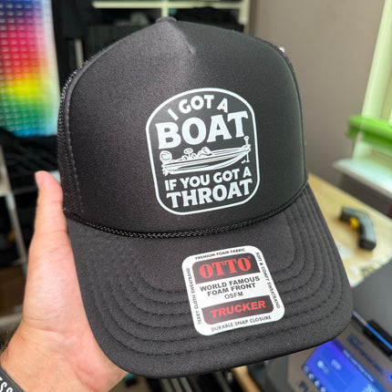 I Got A Boat | Foam Trucker Hat