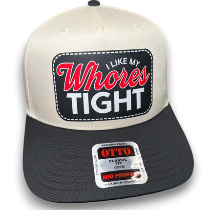 I Like My Whores Tight | Canvas Snapback