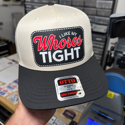 I Like My Whores Tight | Canvas Snapback
