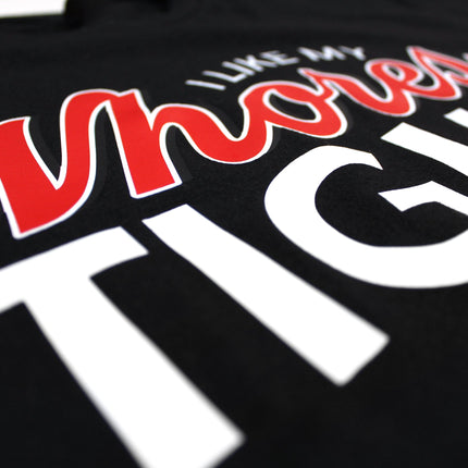 I Like My Whores Tight Tee