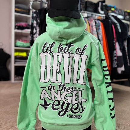 Lil Bit Of Devil in these Angel Eyes Hoodie