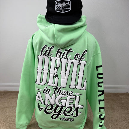 Lil Bit Of Devil in these Angel Eyes Hoodie