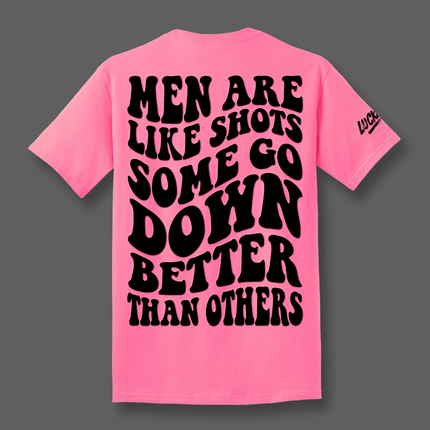 Some Go Down Better Tee