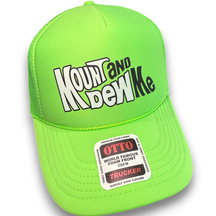 Mount and Dew Me Trucker Hat