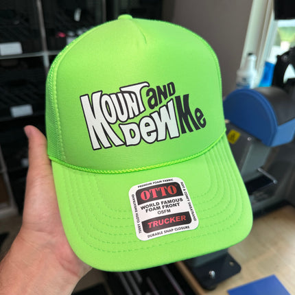 Mount and Dew Me Trucker Hat