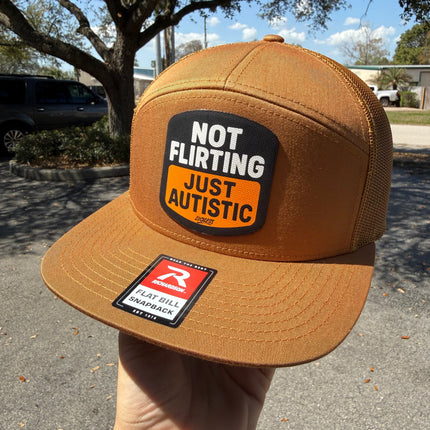 Not Flirting Just Autistic | 7 Panel Canvas Patch Snapback