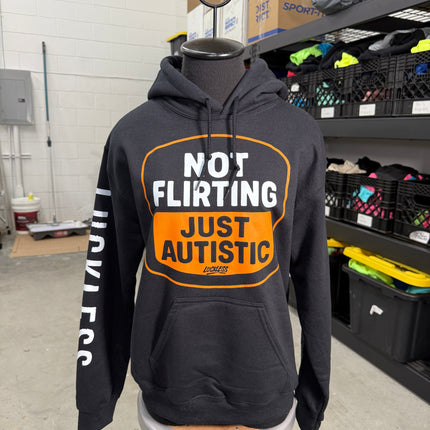 Not Flirting Just Autistic Hoodie