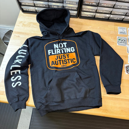 Not Flirting Just Autistic Hoodie