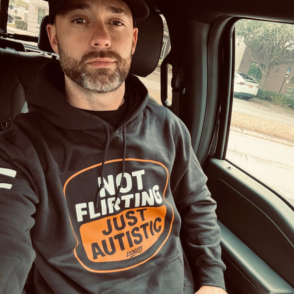 Not Flirting Just Autistic Hoodie