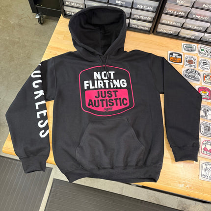 Not Flirting Just Autistic Hoodie