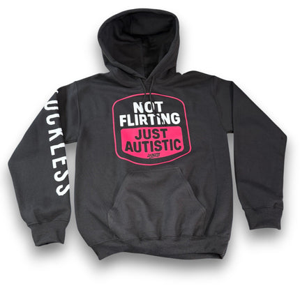 Not Flirting Just Autistic Hoodie