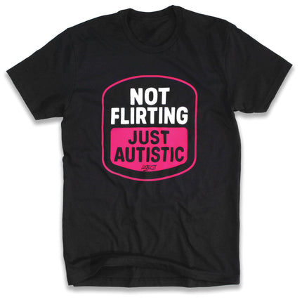 Not Flirting | Tee