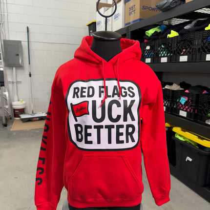 Red Flags Fuck Better | Hoodie
