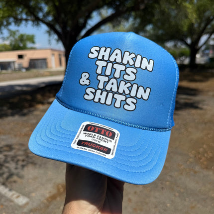 Shakin' Tits & Takin' Shits Trucker Hat