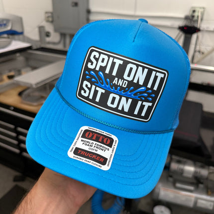 Spit On It and Sit On It Foam Trucker Hat