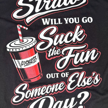 Suck The Fun Tee