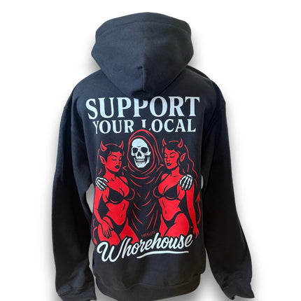 Support Your Local Whorehouse Hoodie