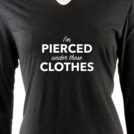 I'm Pierced Under These Clothes Tapered Long Sleeve Hoodie