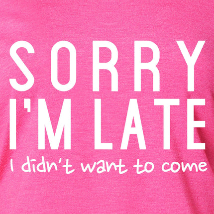 Sorry I'm Late, I Didn't Want To Come Tapered Long Sleeve Hoodie