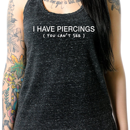 I Have Piercings You Can't See Black Gray Cosmic Twist Back Tank Top