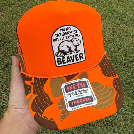 I'm No Taxidermist But I'll Stuff Her Beaver Trucker Hat