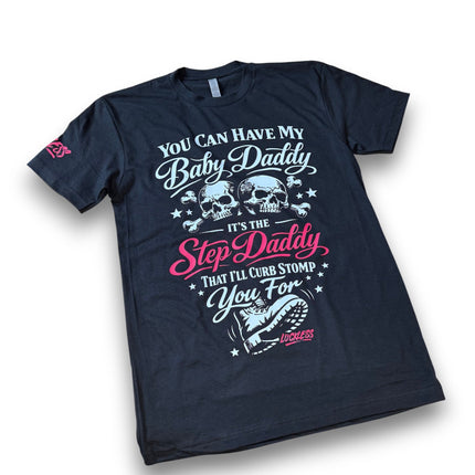 You Can Have My Baby Daddy Tee