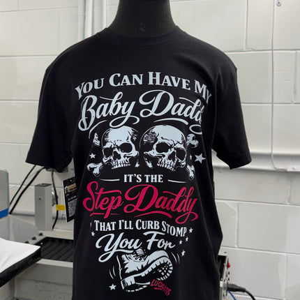 You Can Have My Baby Daddy Tee
